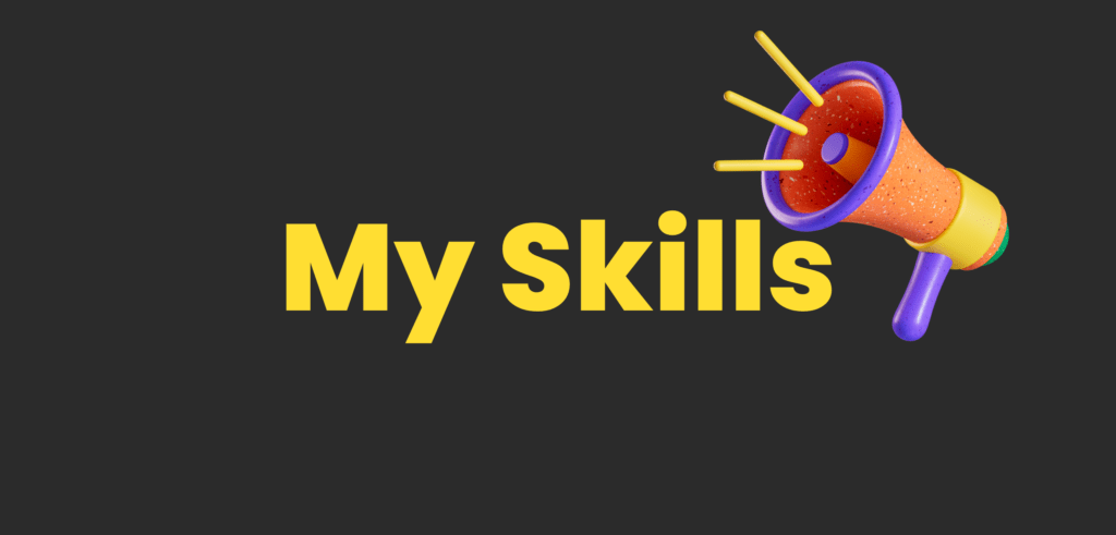 My Skills