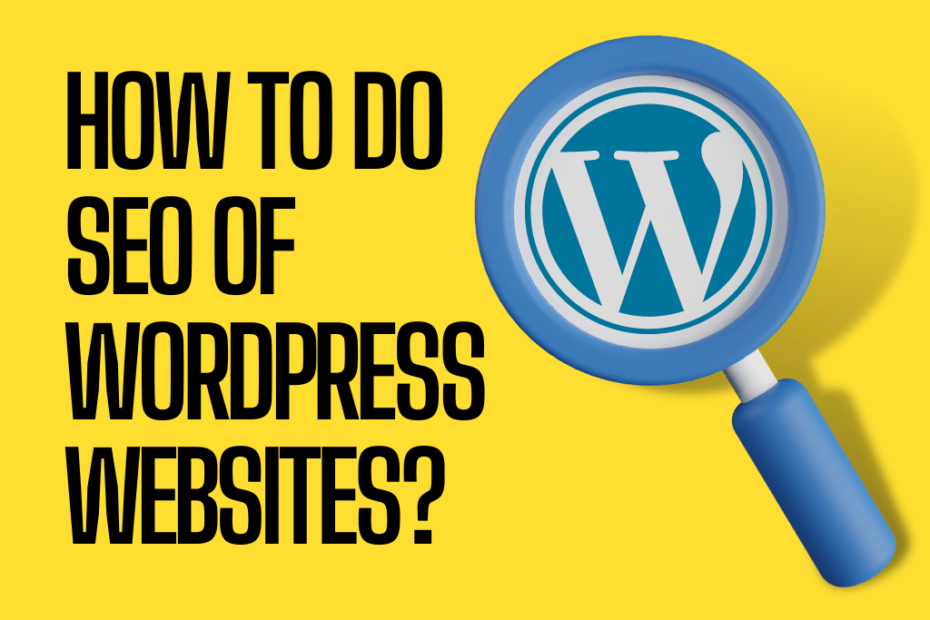 How to do SEO of wordpress websites?
